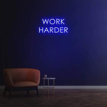 work harder neon sign