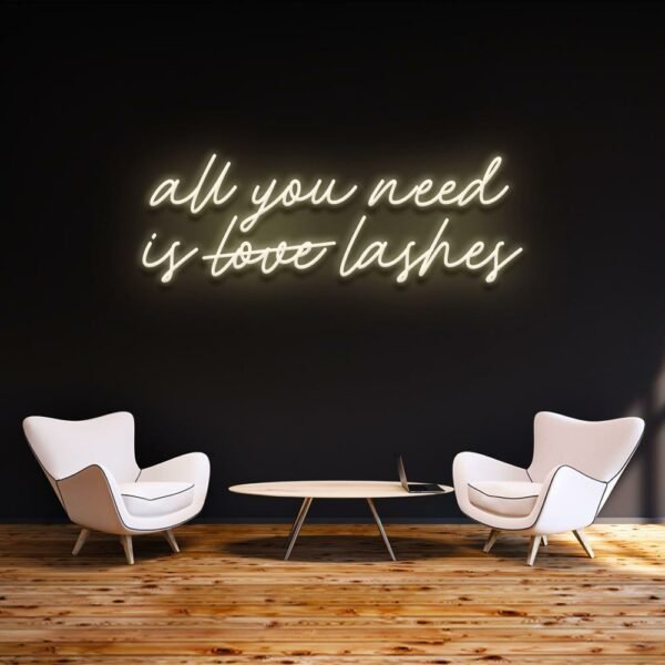 all you need is love lashes neon sign