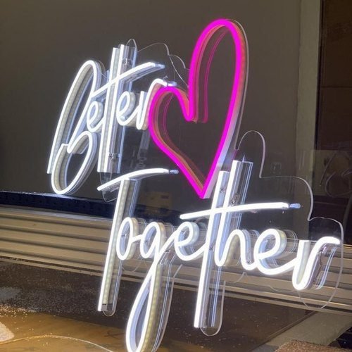 better together neon sign